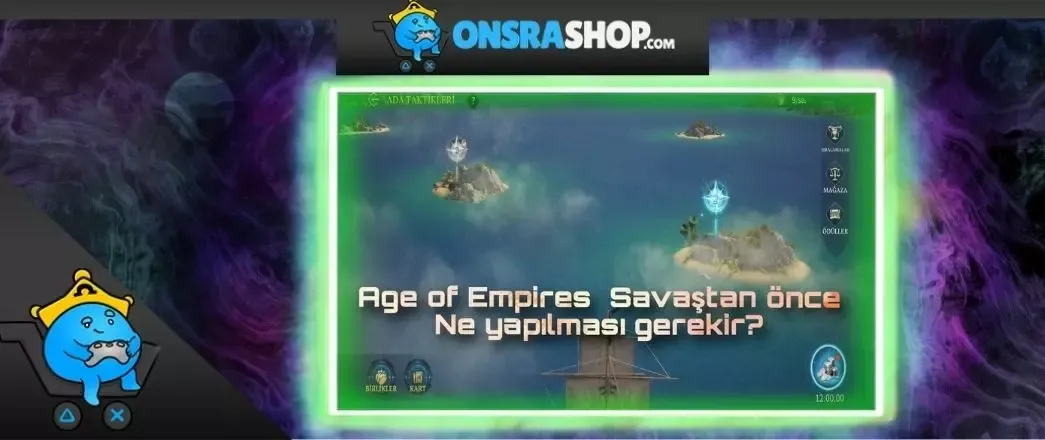 Age of Empires Savaştan Önce Ne Yapılması Gerekir?